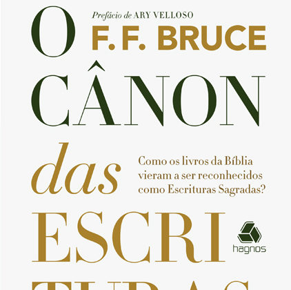 O Cânon das Escrituras - FF Bruce